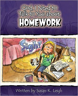 God, I Need to Talk to You about Homework