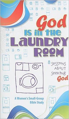 God Is in the Laundry Room
