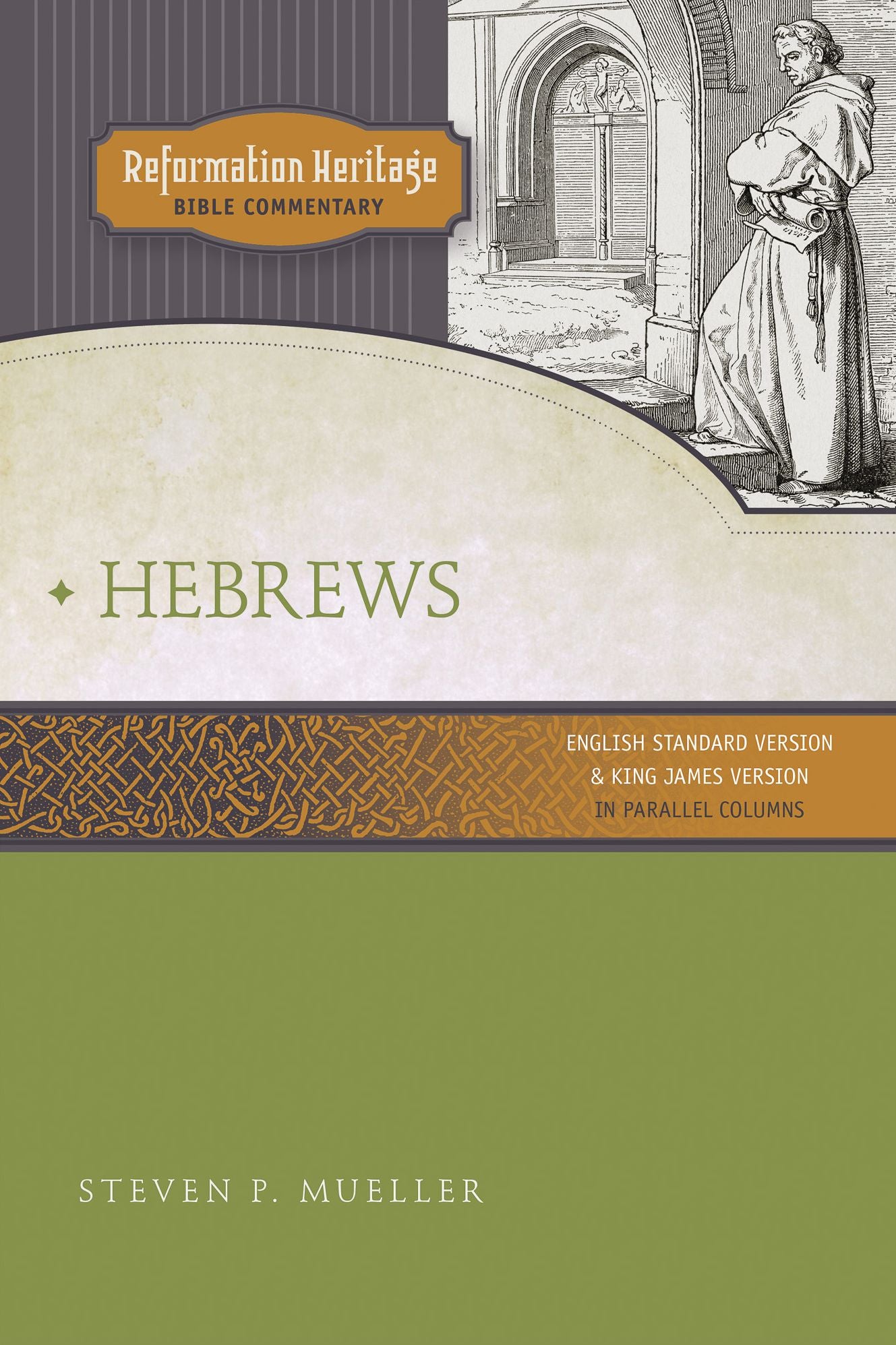 Reformation Heritage Bible Commentary: Hebrews