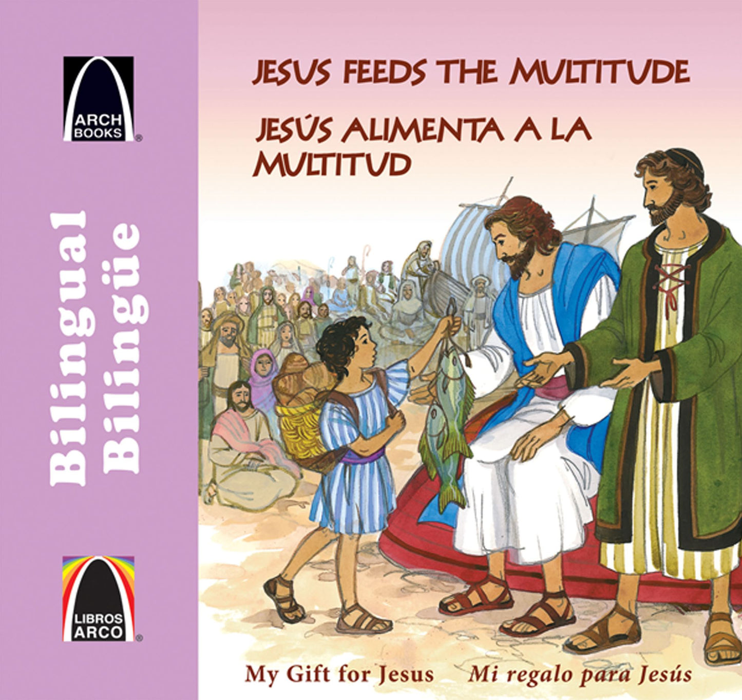 Jesus alimenta a la multitud (A Meal for Many) - Bilingual