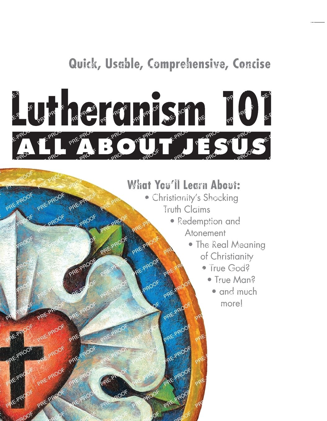 Lutheranism 101 - All About Jesus