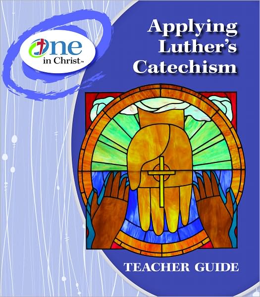 Applying Luther's Catechism: ESV Edition