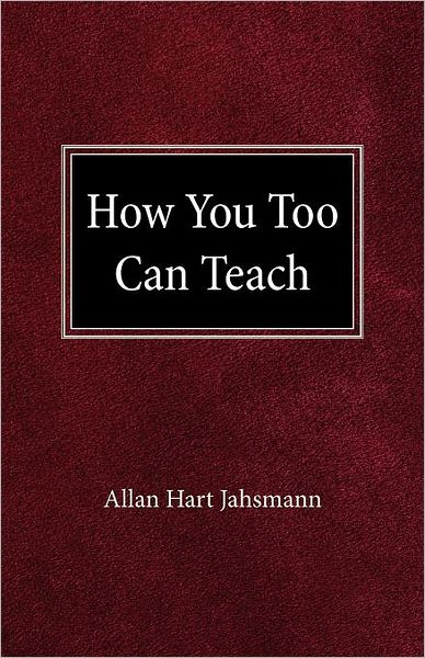 How You Too Can Teach