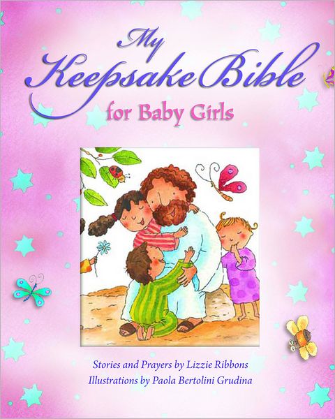 My Baby Keepsake Bible: For Baby Girls