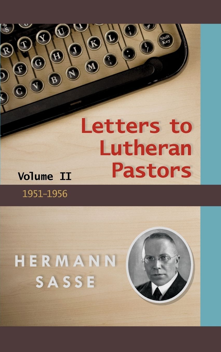 Letters to Lutheran Pastors - Volume 2