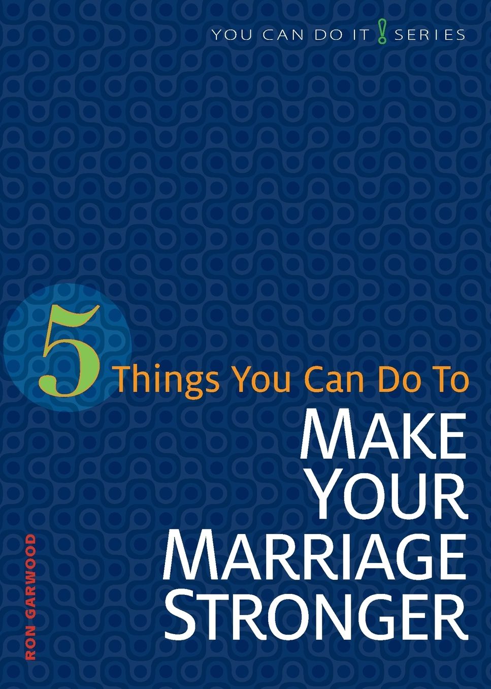 5 Things You Can Do to Make Marriage Stronger