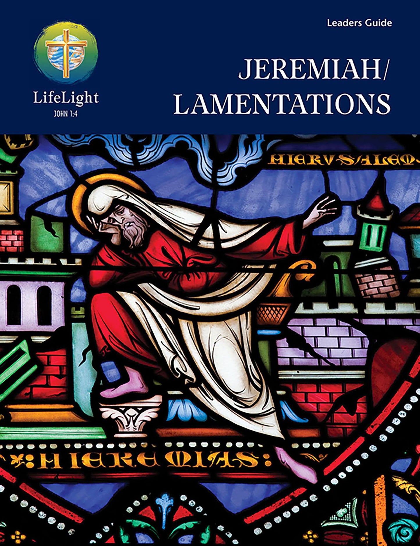 LifeLight: Jeremiah/Lamentations Leader Guide