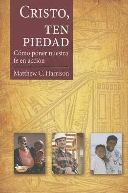 Cristo, ten piedad (Christ, Have Mercy)