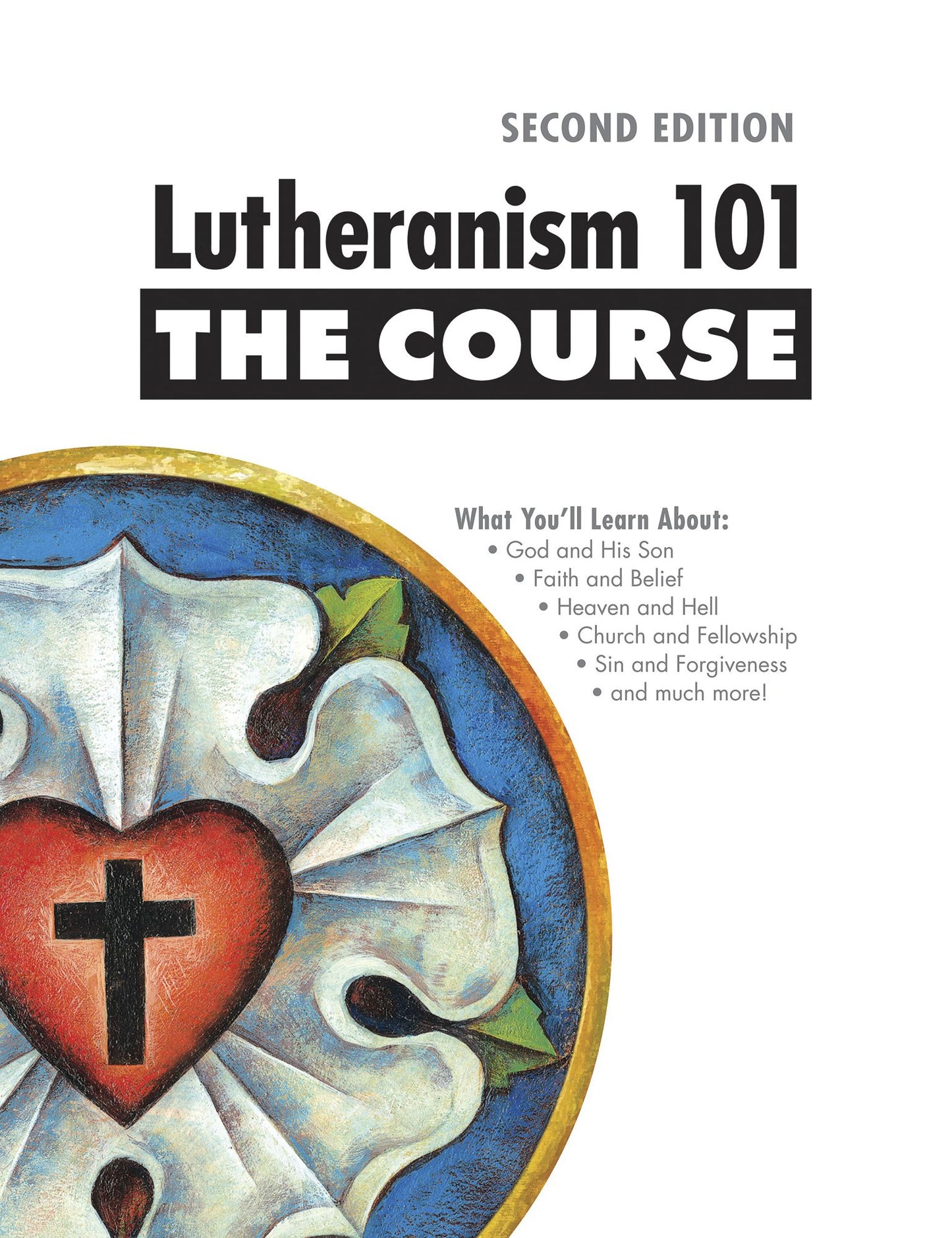 Lutheranism 101 - The Course, Second Edition