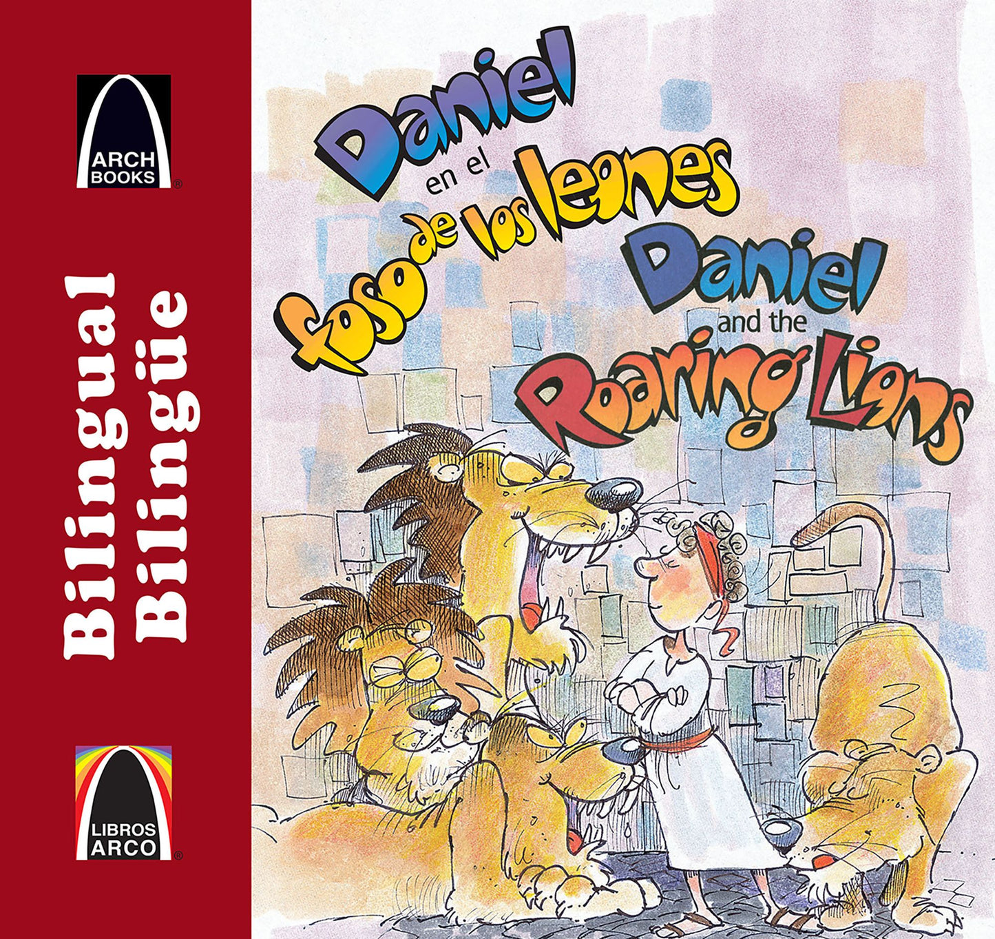Daniel en el Foso de los Leones/Daniel And The Roaring Lions