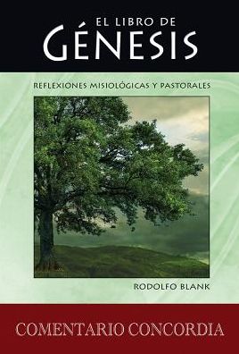 Genesis: Reflexiones Misiolgicas & Pastorales (Genesis: Missiological & Pastoral Reflections)