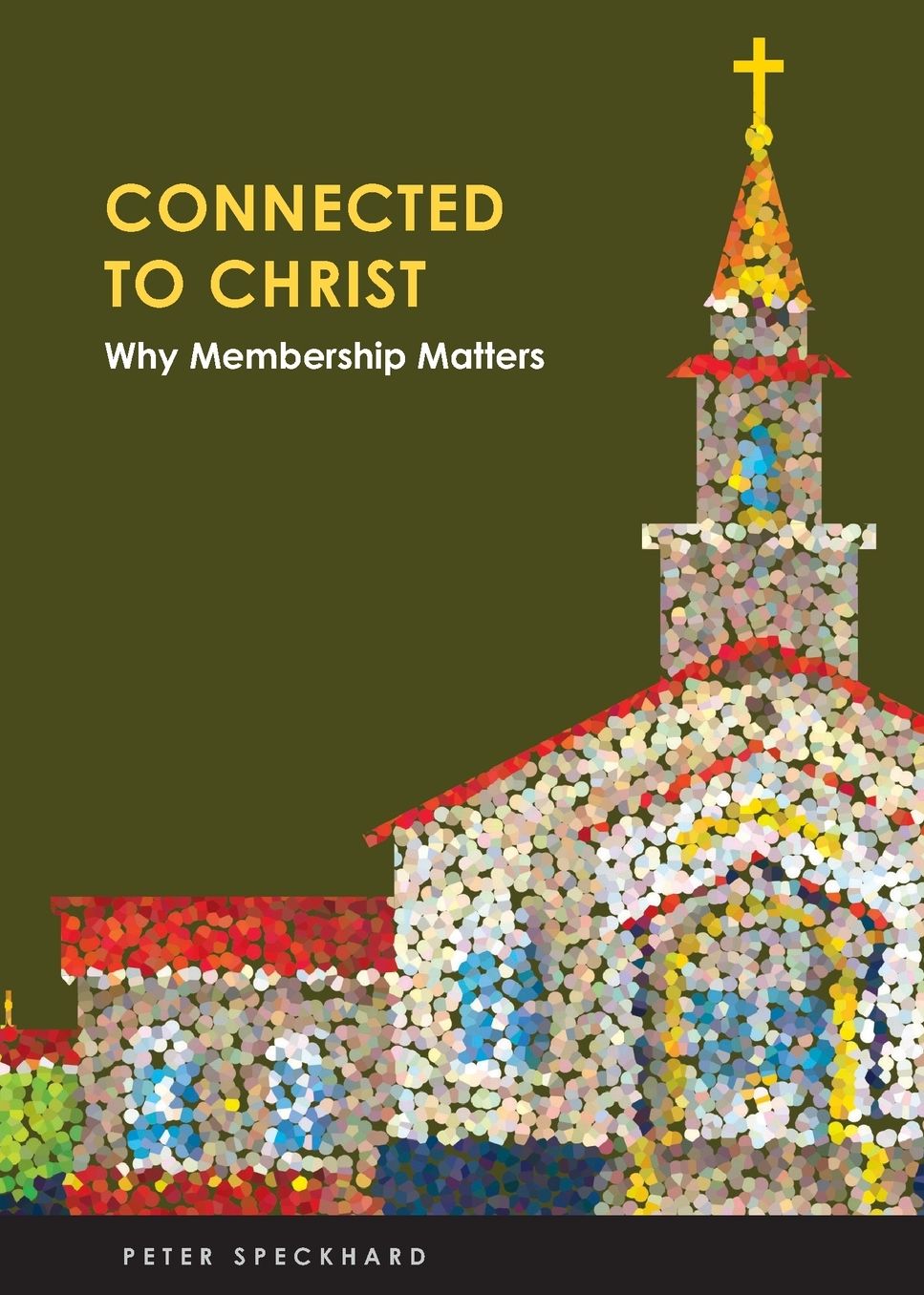 Connect to Christ: Why Membership Matters