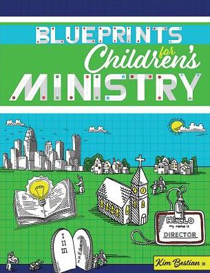 Blueprints for Children's Ministry
