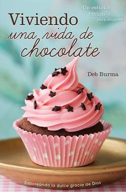 Viviendo una vida de chocolate (Living a Chocolate Life)
