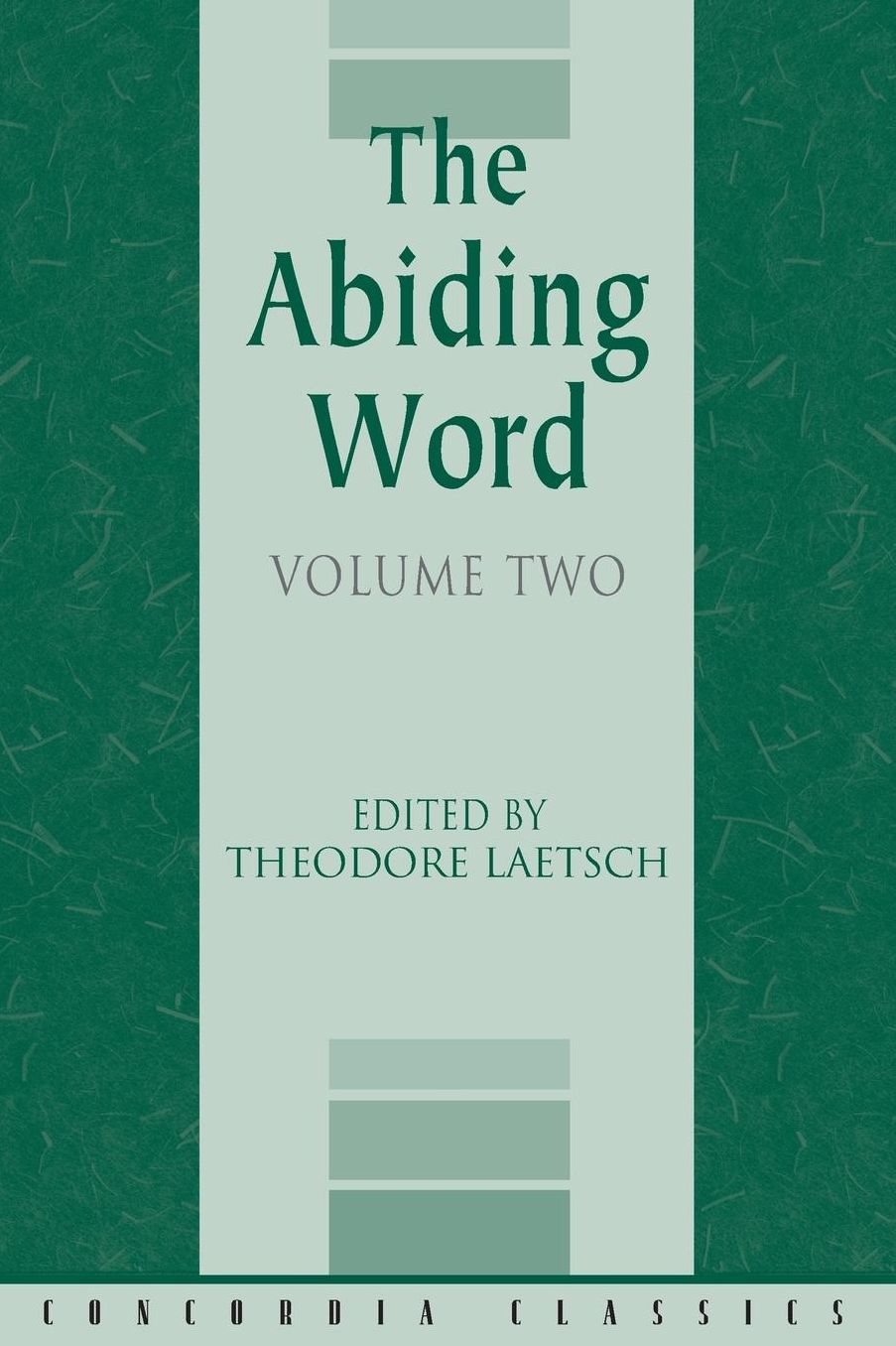 The Abiding Word, Volume 2