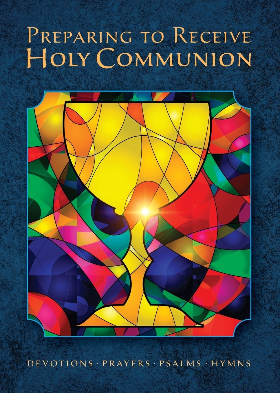 Communion Counsel and Prayers - Revised Edition