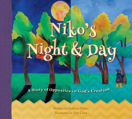 Niko's Night & Day: A Story of Opposites in God's Creation