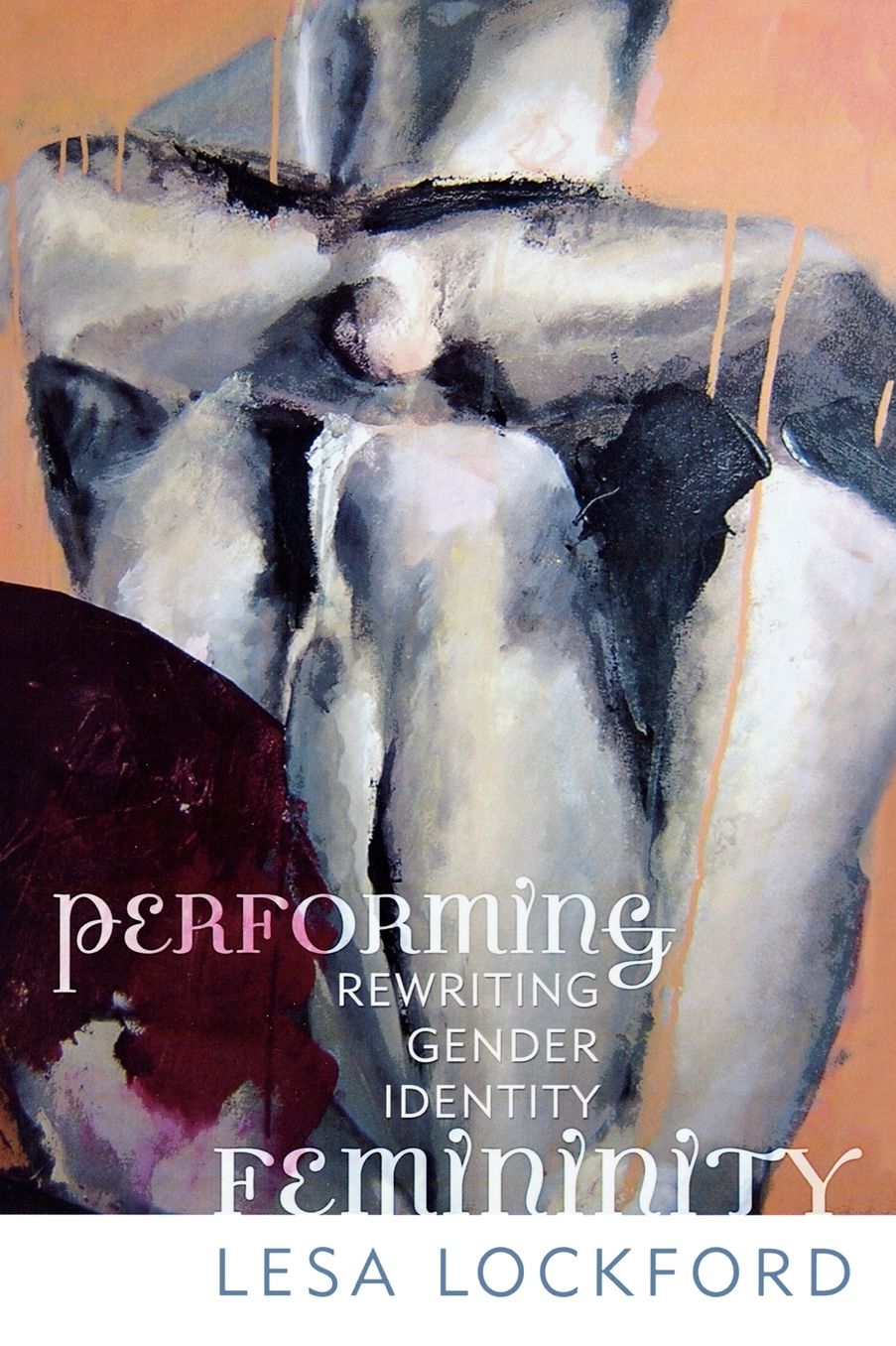 Performing Femininity: Rewriting Gender Identity