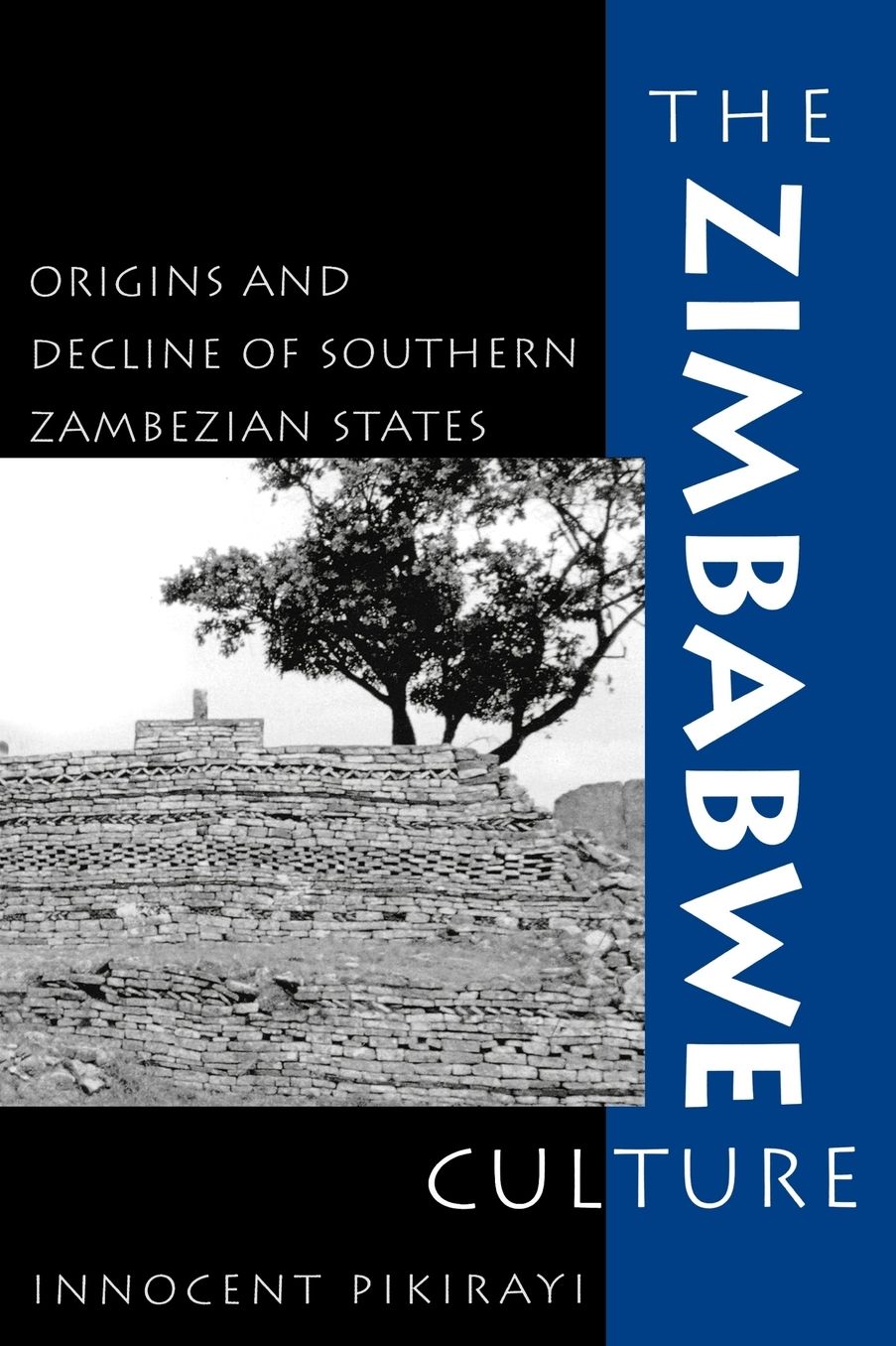 The Zimbabwe Culture: Origins and Decline of Southern Zambezian States