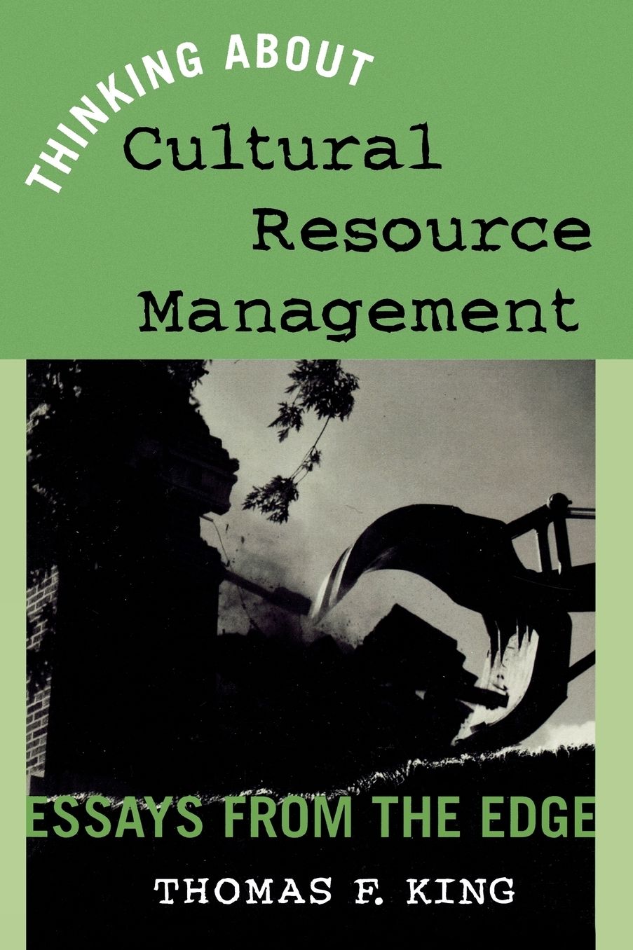 Thinking About Cultural Resource Management