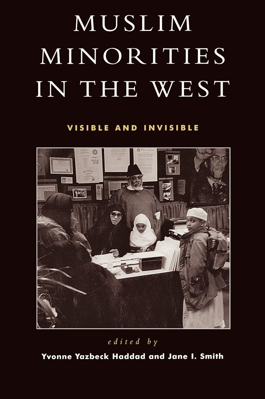 Muslim Minorities in the West: Visible and Invisible