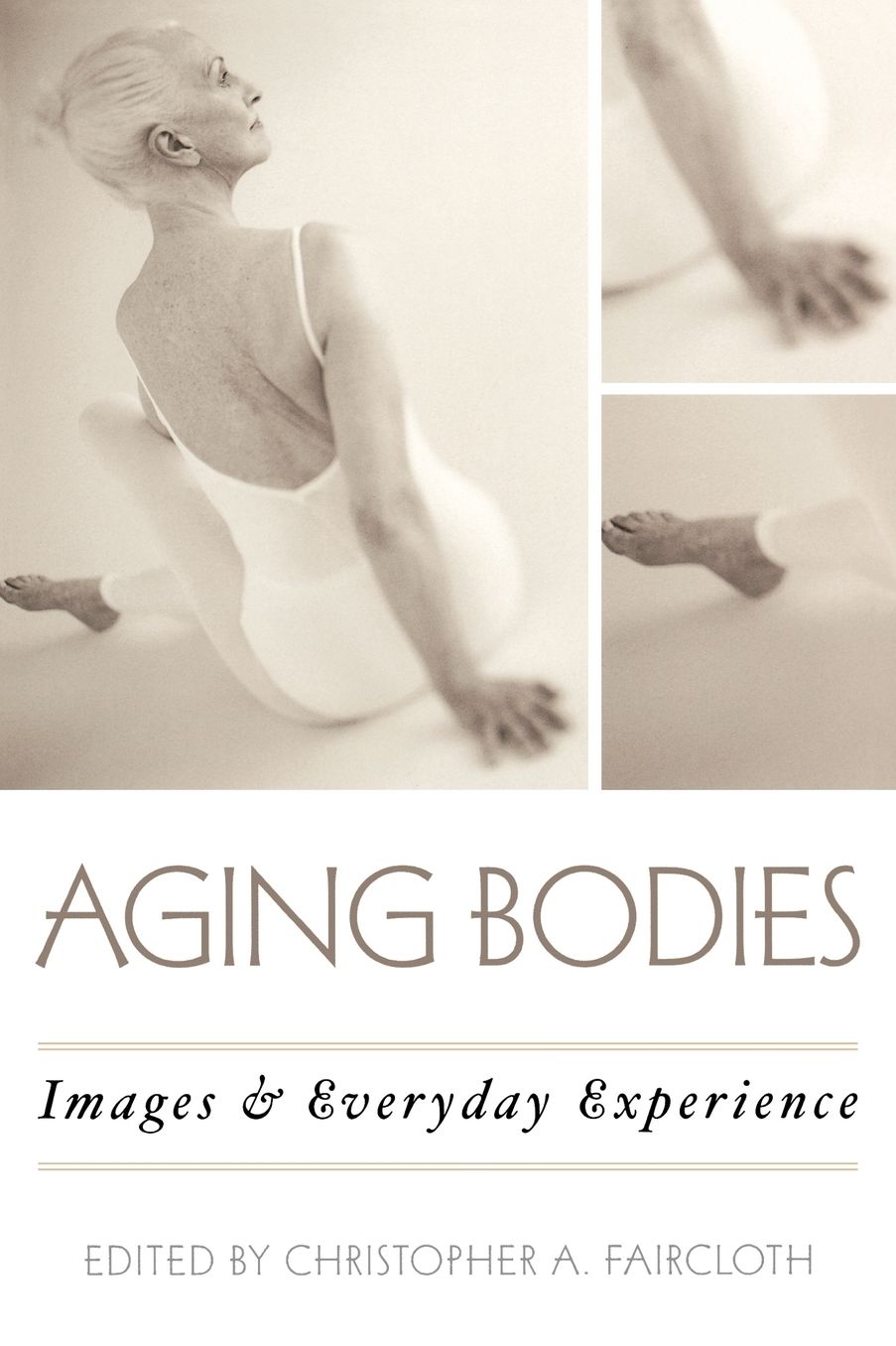 Aging Bodies: Images and Everyday Experience