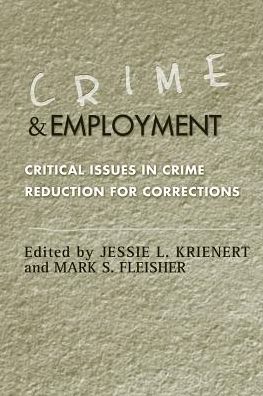 Crime and Employment: Critical Issues in Crime Reduction for Corrections