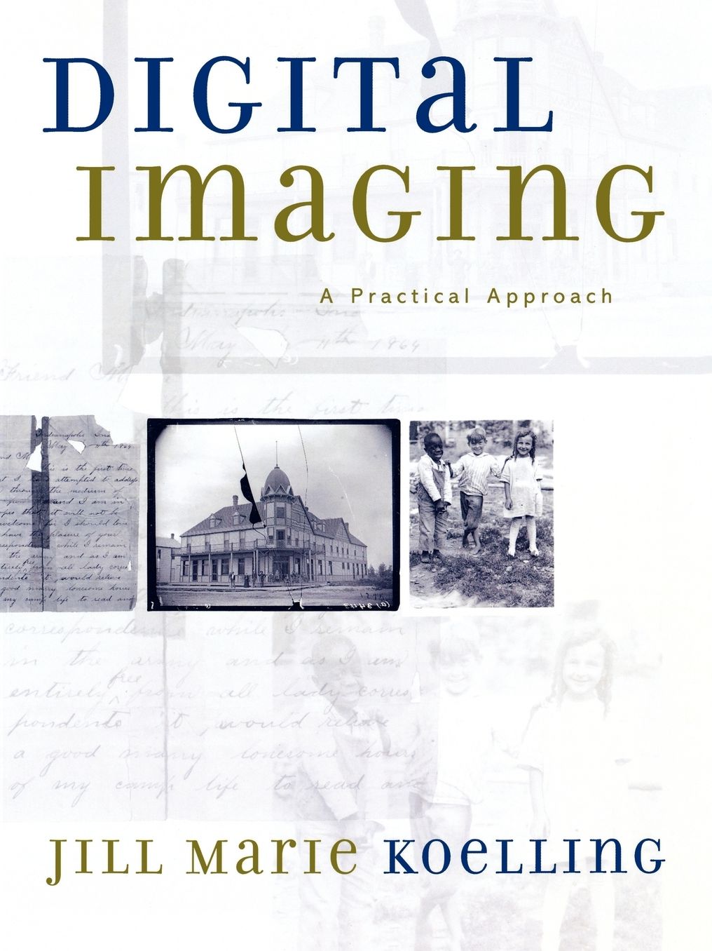 Digital Imaging: A Practical Approach
