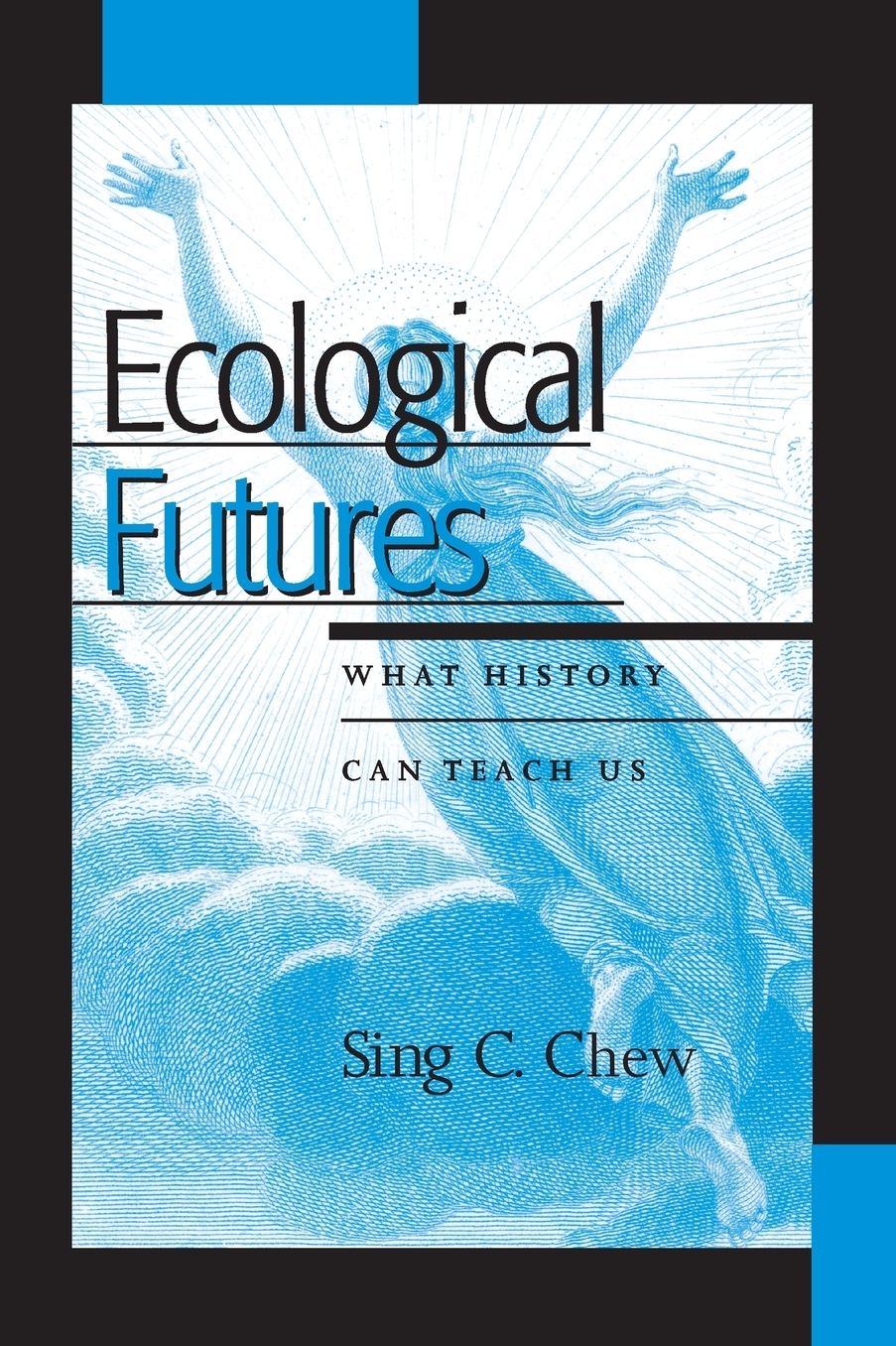 Ecological Futures: What History Can Teach Us