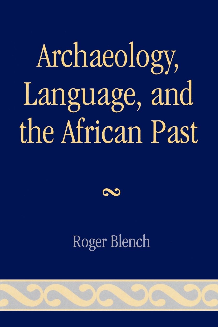 Archaeology, Language, and the African Past