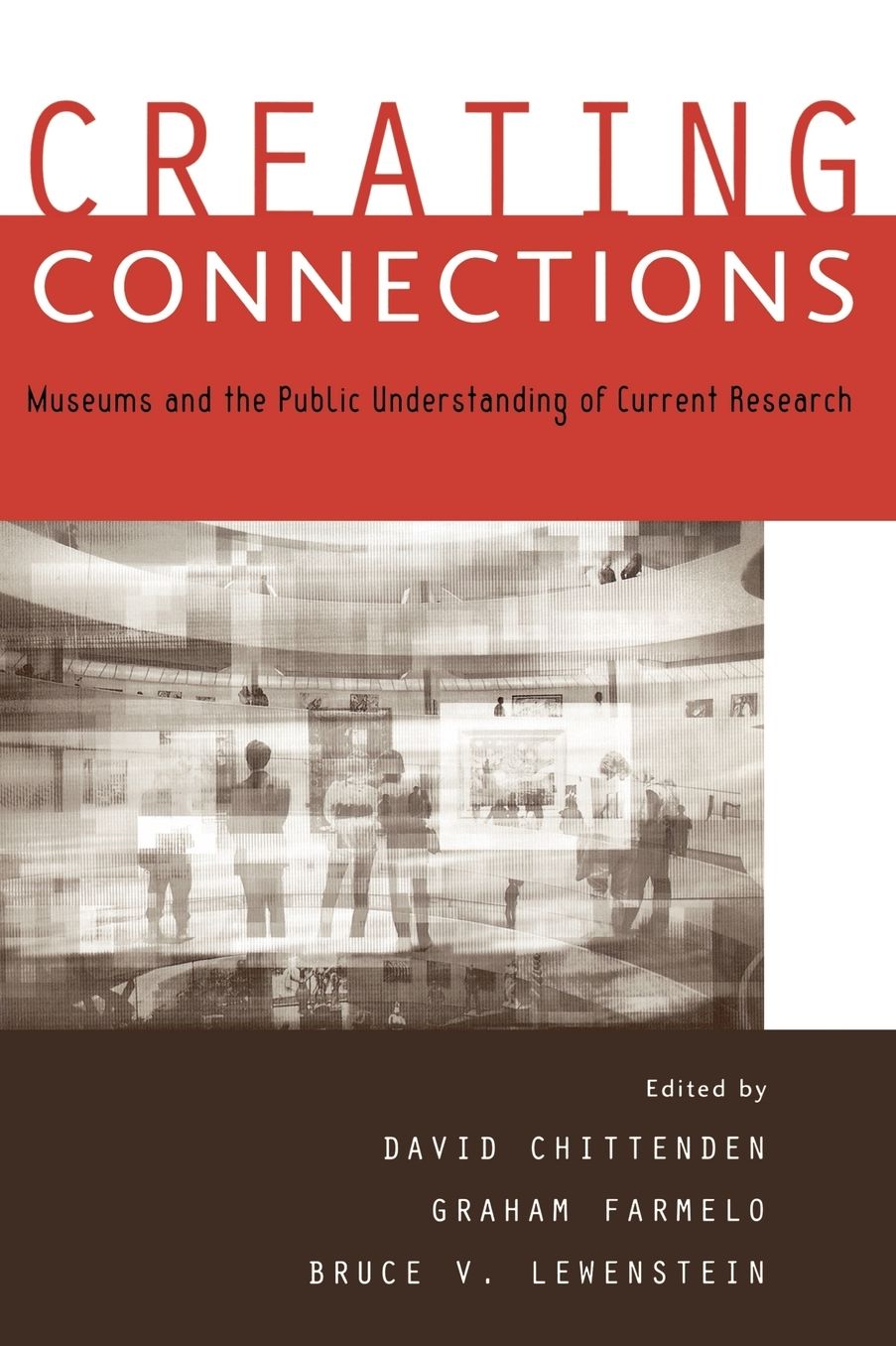 Creating Connections: Museums and the Public Understanding of Current Research