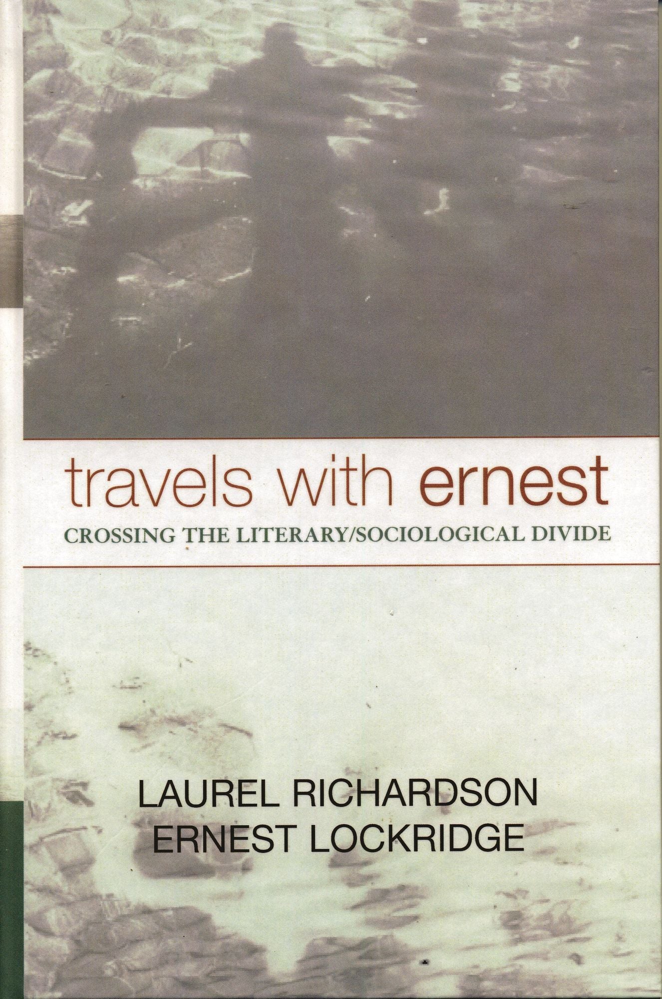 Travels with Ernest: Crossing the Literary/Sociological Divide