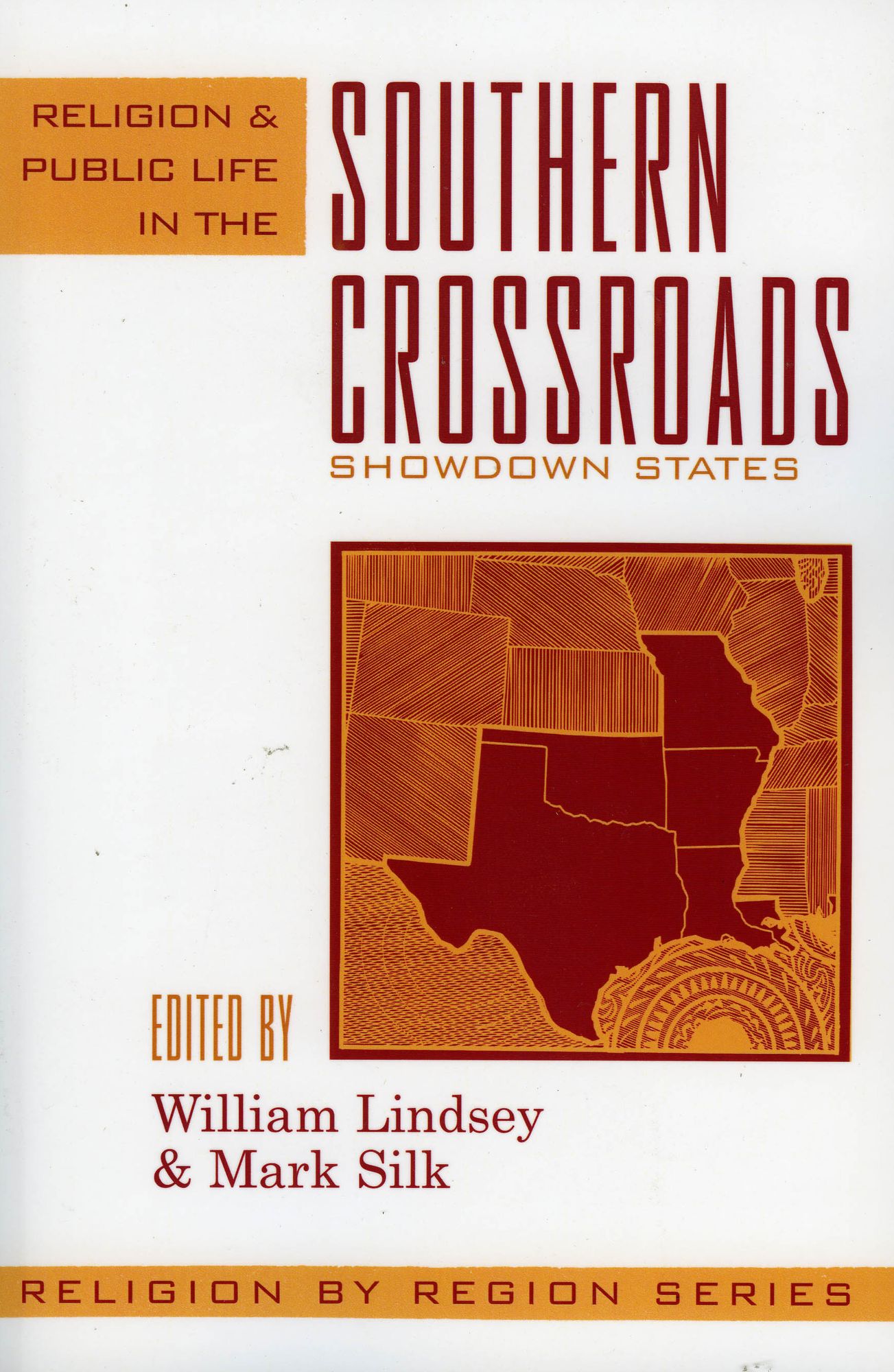 Religion and Public Life in the Southern Crossroads: Showdown States