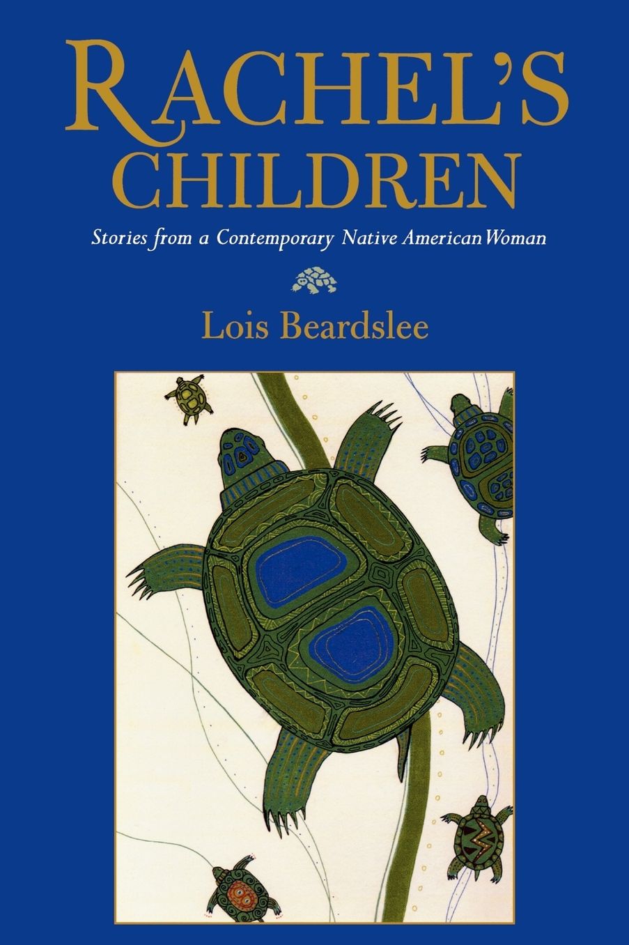 Rachel's Children: Stories from a Contemporary Native American Woman