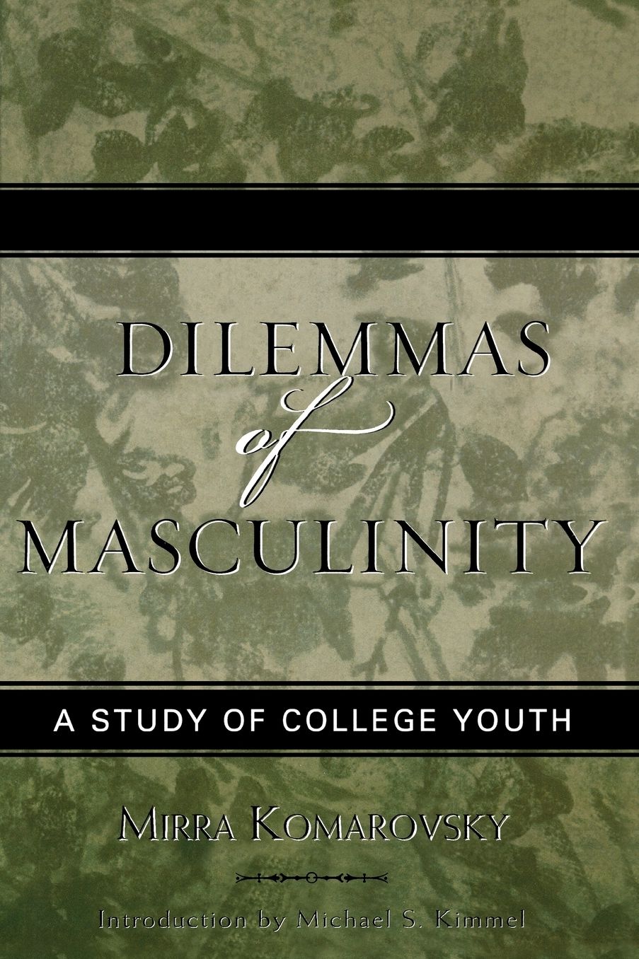 Dilemmas of Masculinity: A Study of College Youth