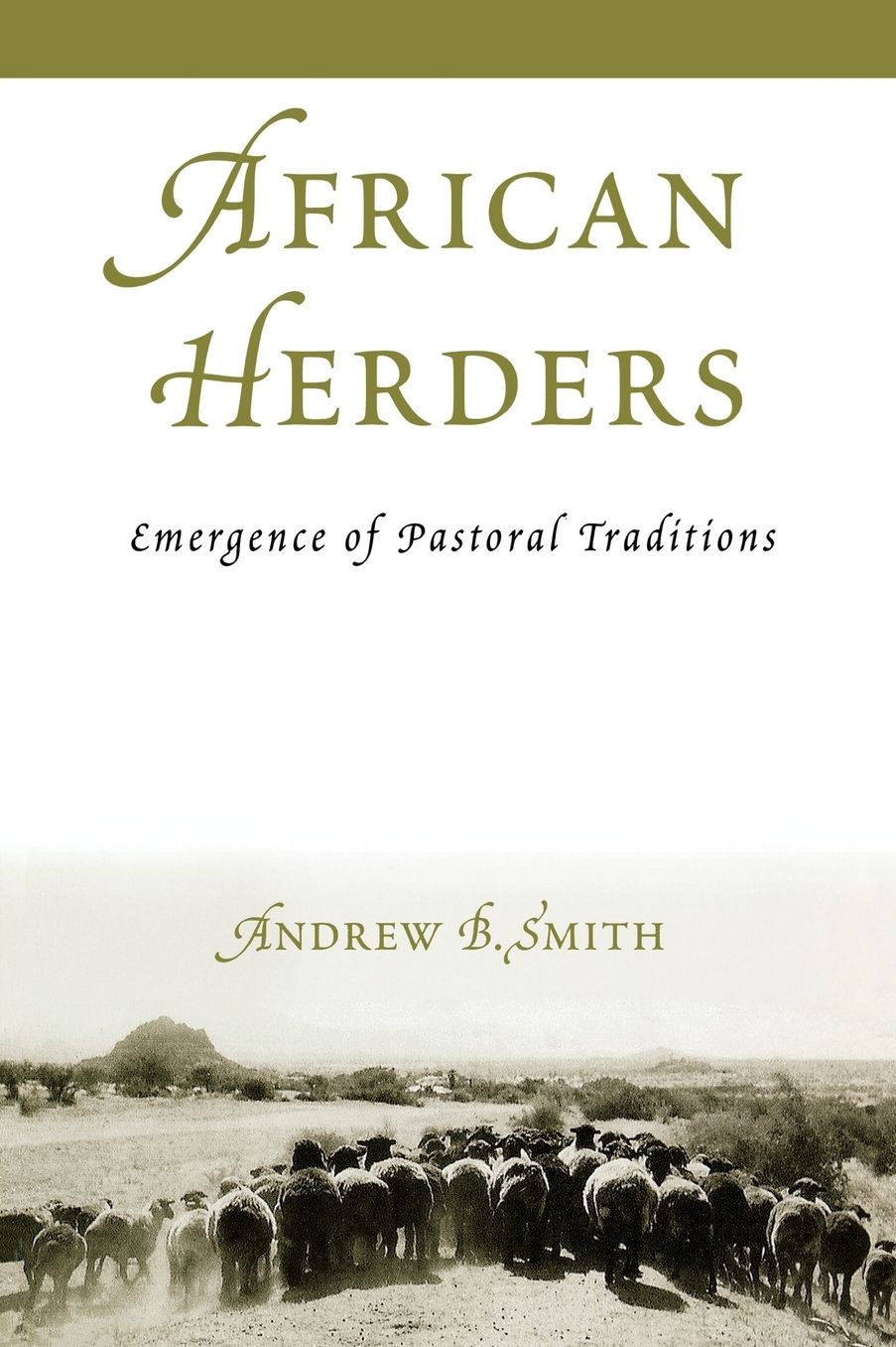 African Herders: Emergence of Pastoral Traditions