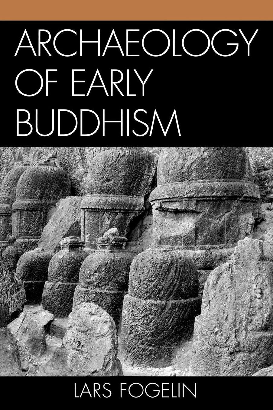 Archaeology Of Early Buddhism