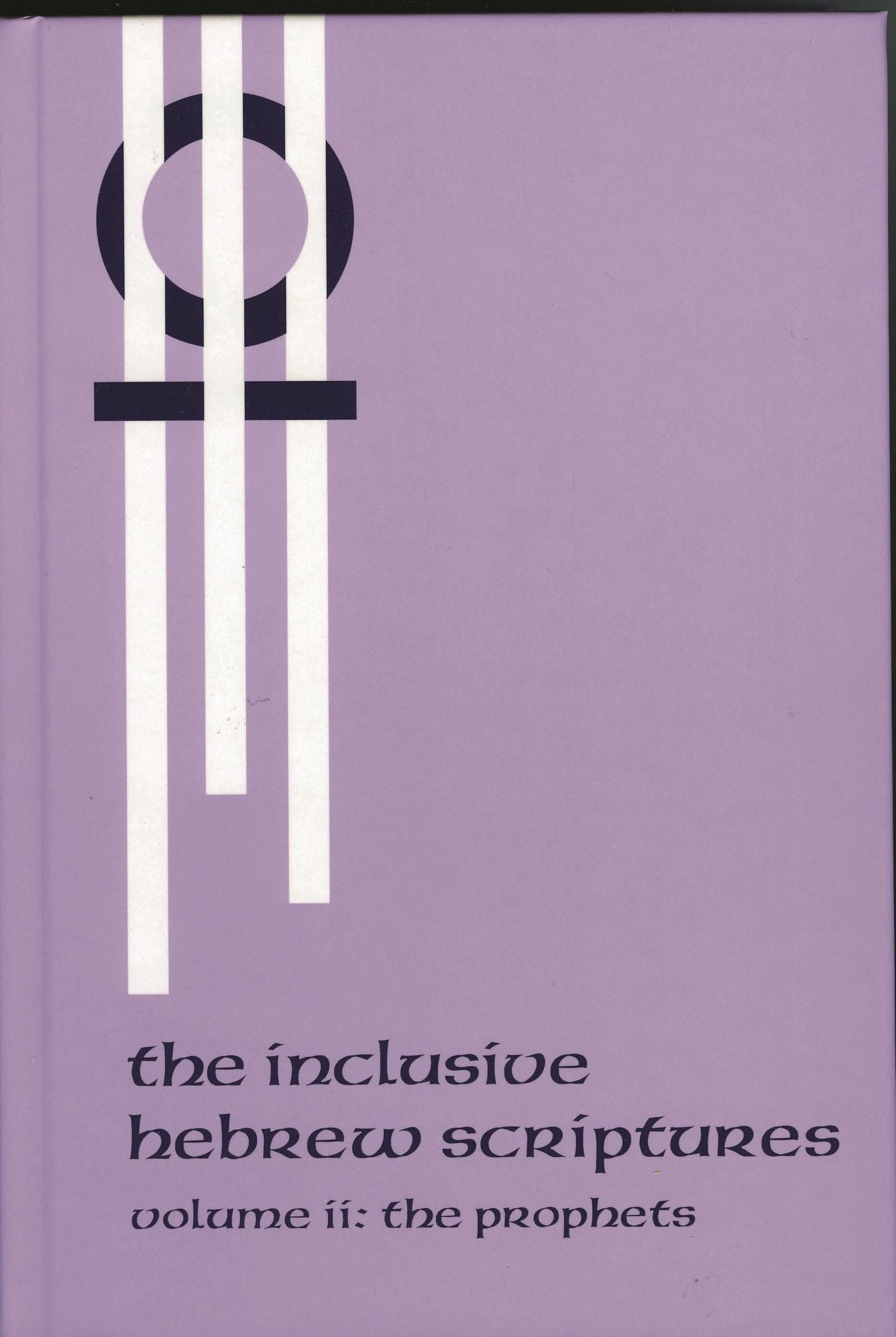 The Inclusive Hebrew Scriptures: The Prophets