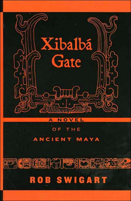 Xibalbá Gate: A Novel of the Ancient Maya