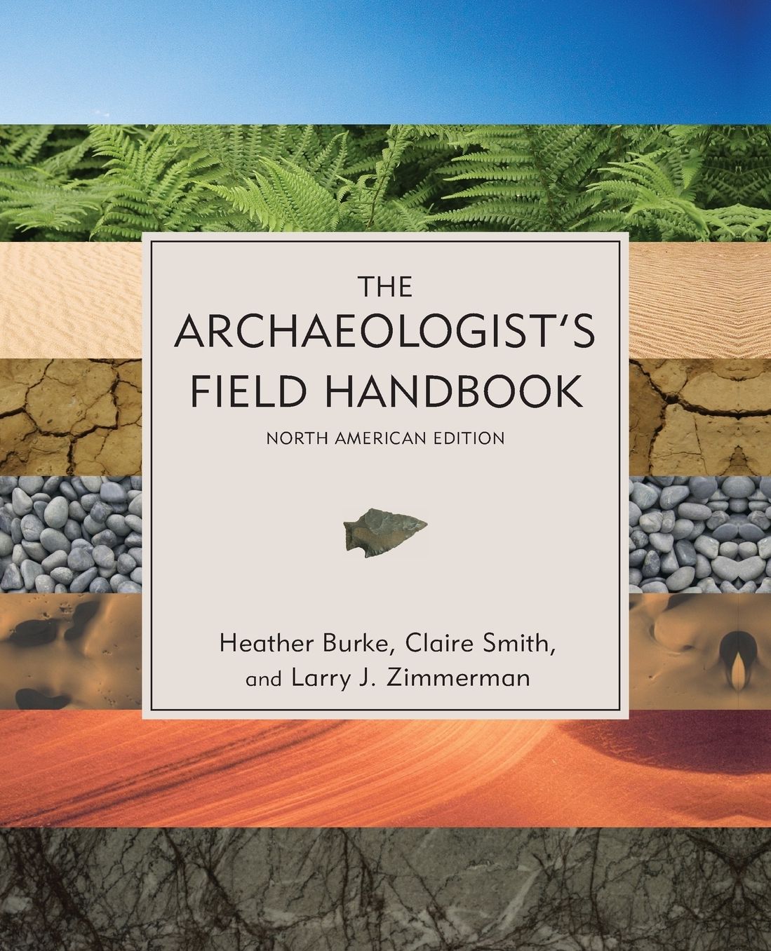 The Archaeologist's Field Handbook: North American Edition