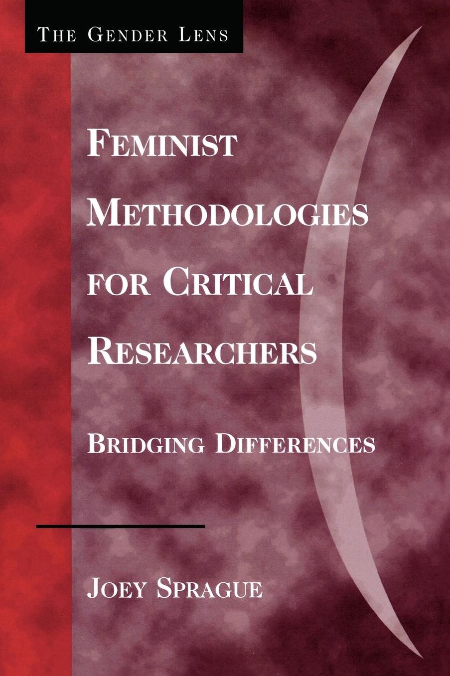 Feminist Methodologies For Critical Researchers