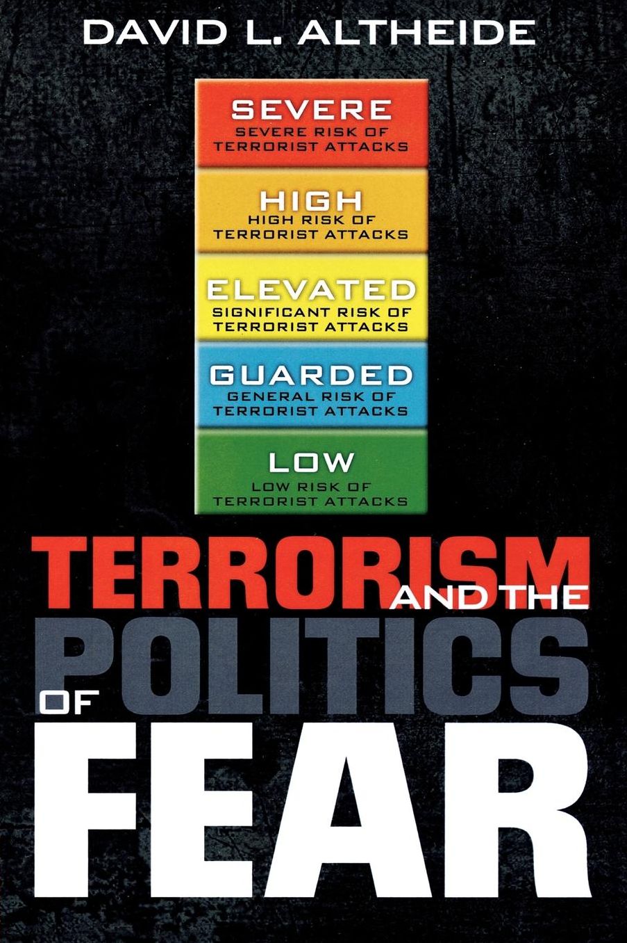 Terrorism and the Politics of Fear