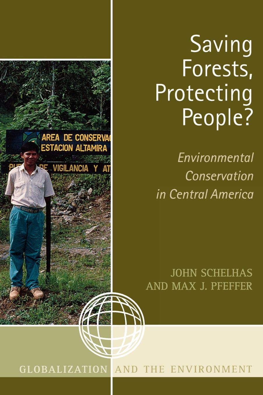 Saving Forests, Protecting People?: Environmental Conservation in Central America