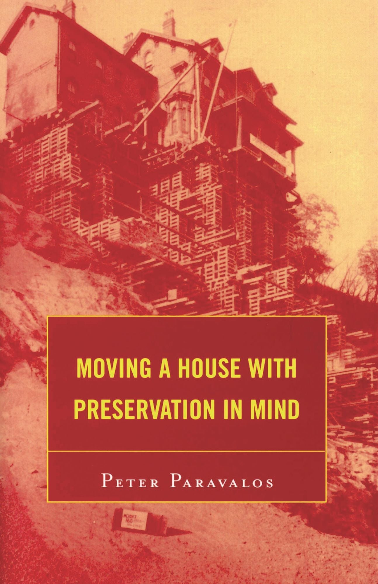 Moving a House with Preservation in Mind
