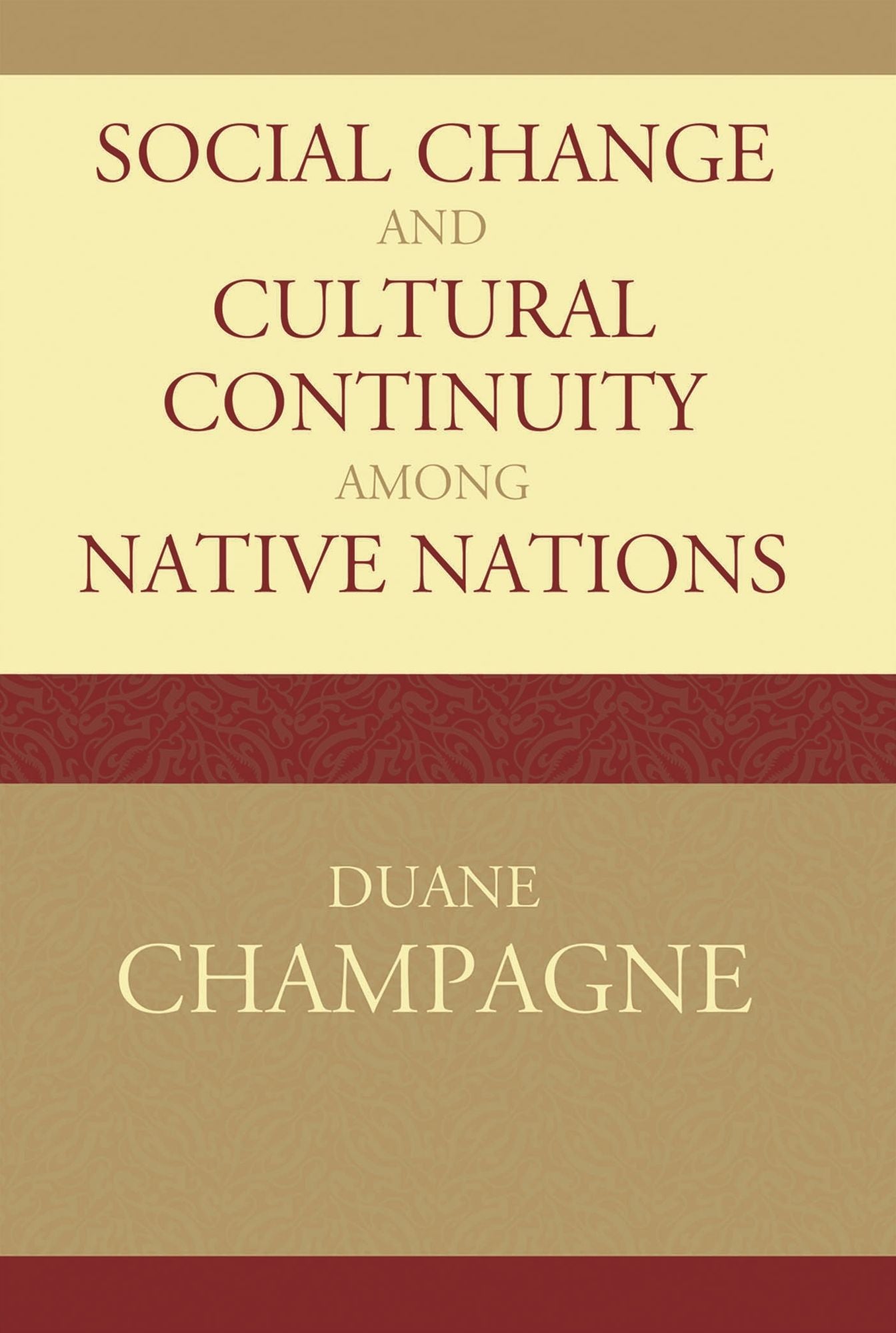 Social Change and Cultural Continuity among Native Nations