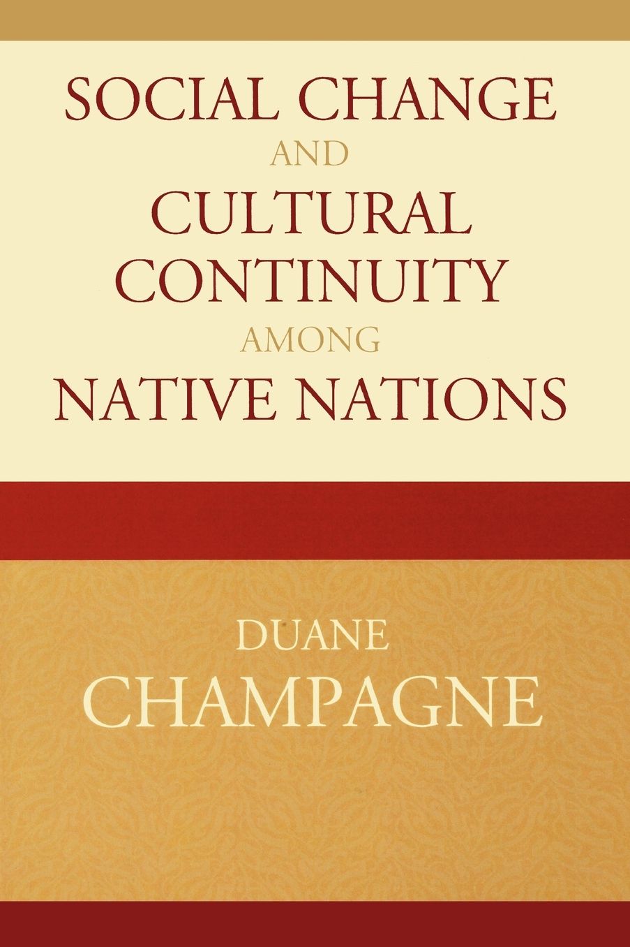 Social Change And Cultural Continuity Among Native Nations