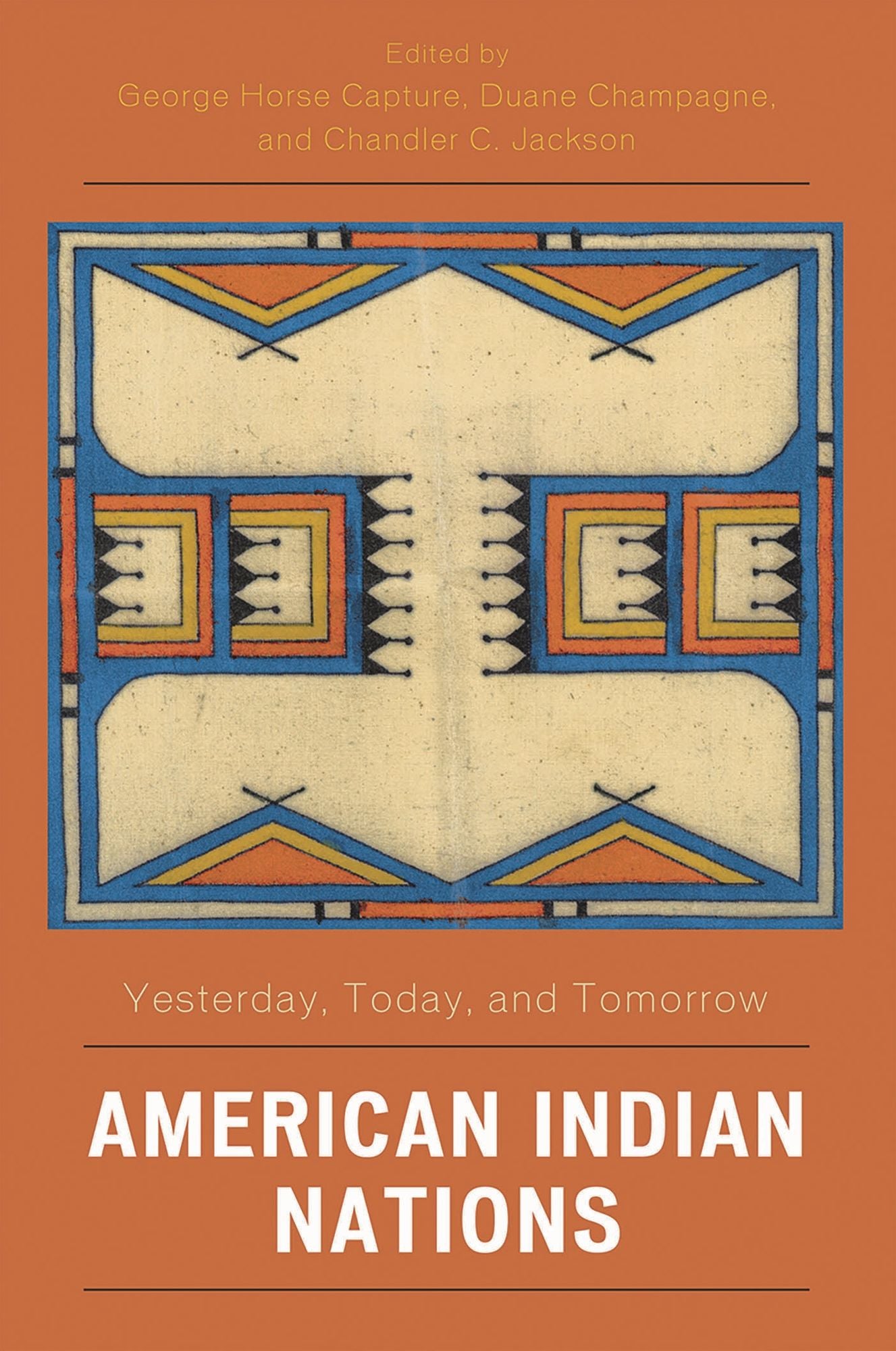 American Indian Nations: Yesterday, Today, and Tomorrow