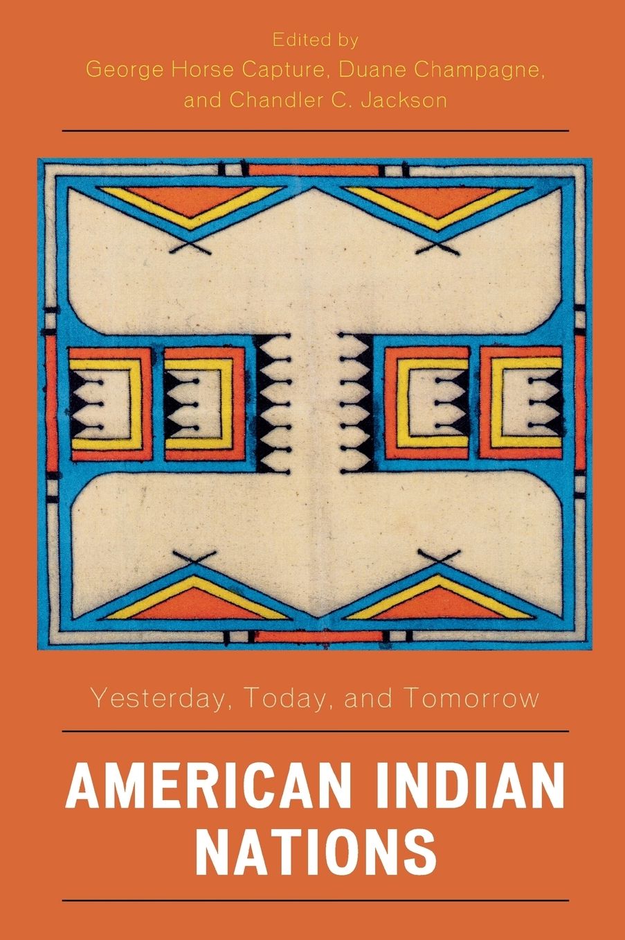 American Indian Nations: Yesterday, Today, and Tomorrow