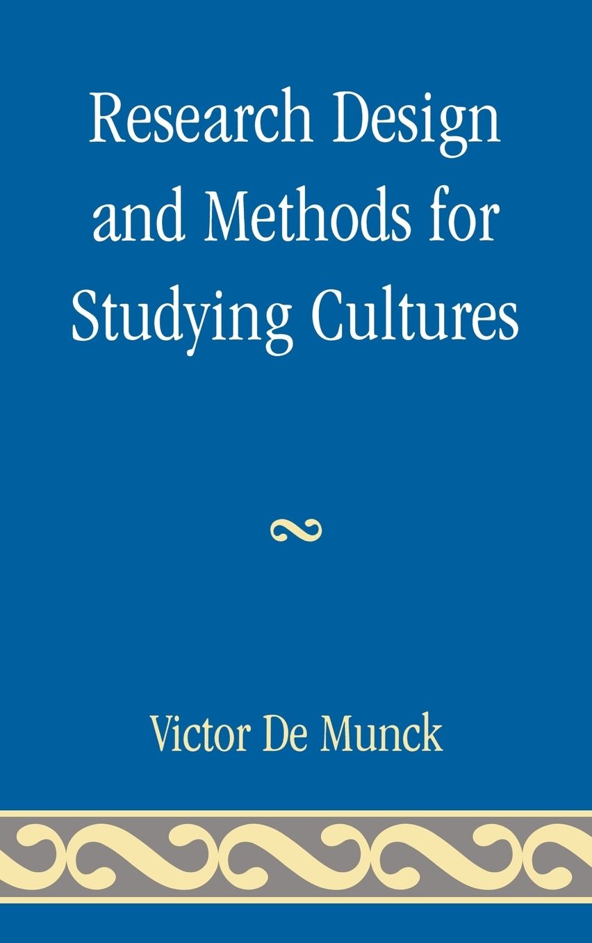 Research Design and Methods for Studying Cultures