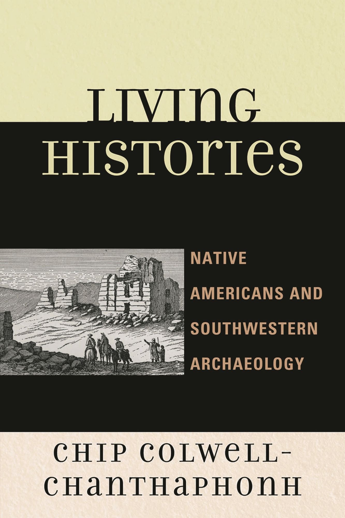Living Histories: Native Americans and Southwestern Archaeology